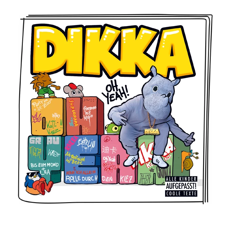 Tonies - DIKKA - Oh yeah - Musik