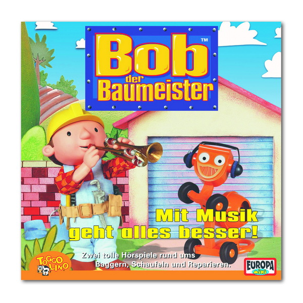 CD Bob der Baumeister: Mit Musik geht alles besser! (09)